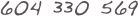 604 330 569
